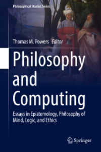 Philosophy and Computing : Essays in Epistemology, Philosophy of Mind, Logic, and Ethics (Philosophical Studies Series)