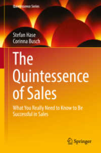 The Quintessence of Sales : What You Really Need to Know to Be Successful in Sales (Quintessence Series)