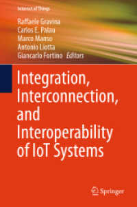 Integration, Interconnection, and Interoperability of IoT Systems (Internet of Things)
