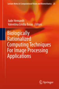 Biologically Rationalized Computing Techniques for Image Processing Applications (Lecture Notes in Computational Vision and Biomechanics)