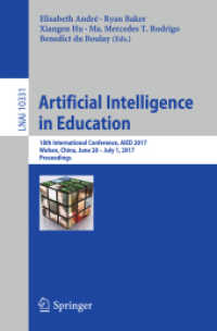 Artificial Intelligence in Education : 18th International Conference, AIED 2017, Wuhan, China, June 28 - July 1, 2017, Proceedings (Lecture Notes in Computer Science)