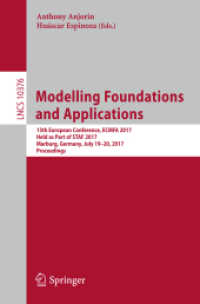 Modelling Foundations and Applications : 13th European Conference, ECMFA 2017, Held as Part of STAF 2017, Marburg, Germany, July 19-20, 2017, Proceedings (Programming and Software Engineering)