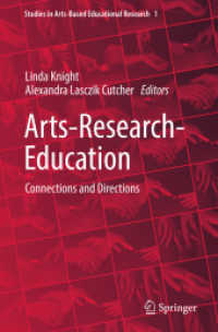Arts-Research-Education : Connections and Directions (Studies in Arts-based Educational Research)