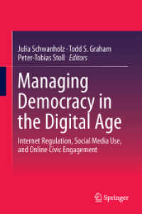 Managing Democracy in the Digital Age : Internet Regulation, Social Media Use, and Online Civic Engagement