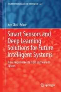 Smart Sensors and Deep Learning Solutions for Future Intelligent Systems : New Requirements from Software to Silicon (Studies in Computational Intelligence)