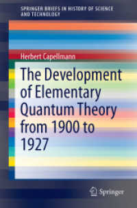 The Development of Elementary Quantum Theory (Springerbriefs in History of Science and Technology)