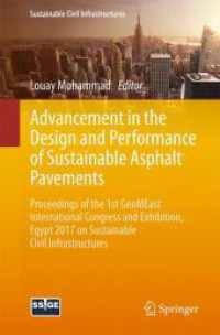 Advancement in the Design and Performance of Sustainable Asphalt Pavements : Proceedings of the 1st GeoMEast International Congress and Exhibition, Egypt 2017 on Sustainable Civil Infrastructures (Sustainable Civil Infrastructures)