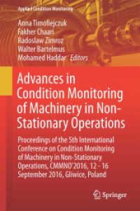 Advances in Condition Monitoring of Machinery in Non-Stationary Operations : Proceedings of the 5th International Conference on Condition Monitoring of Machinery in Non-stationary Operations, CMMNO'2016, 12-16 September 2016, Gliwice, Poland (Applied
