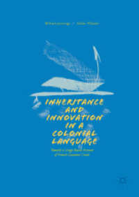 Inheritance and Innovation in a Colonial Language : Towards a Usage-Based Account of French Guianese Creole