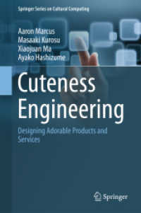 かわいさ工学<br>Cuteness Engineering : Designing Adorable Products and Services (Springer Series on Cultural Computing)