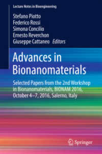 Advances in Bionanomaterials : Selected Papers from the 2nd Workshop in Bionanomaterials, BIONAM 2016, October 4-7, 2016, Salerno, Italy (Lecture Notes in Bioengineering)