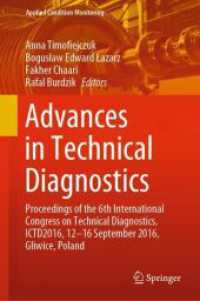 Advances in Technical Diagnostics : Proceedings of the 6th International Congress on Technical Diagnostics, ICTD2016, 12 - 16 September 2016, Gliwice, Poland (Applied Condition Monitoring)