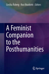 フェミニストのためのポスト・ヒューマニティーズ必携<br>A Feminist Companion to the Posthumanities