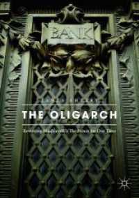 The Oligarch : Rewriting Machiavelli's the Prince for Our Time