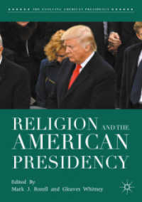 Religion and the American Presidency (The Evolving American Presidency)