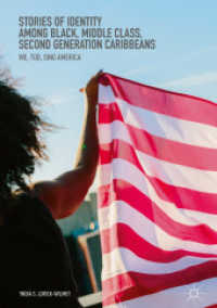 Stories of Identity among Black, Middle Class, Second Generation Caribbeans : We, Too, Sing America