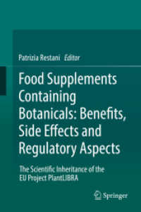 Food Supplements Containing Botanicals: Benefits, Side Effects and Regulatory Aspects : The Scientific Inheritance of the EU Project PlantLIBRA