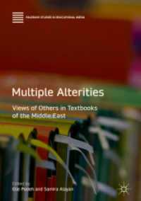 Multiple Alterities : Views of Others in Textbooks of the Middle East (Palgrave Studies in Educational Media)
