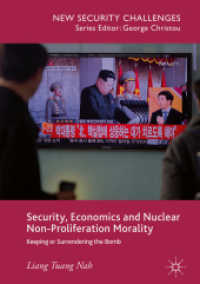 Security, Economics and Nuclear Non-Proliferation Morality : Keeping or Surrendering the Bomb (New Security Challenges)