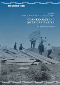 Guantánamo and American Empire : The Humanities Respond (New Caribbean Studies)