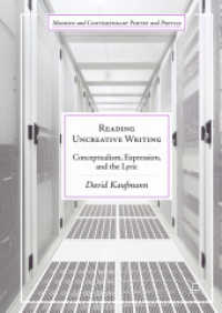 Reading Uncreative Writing : Conceptualism, Expression, and the Lyric (Modern and Contemporary Poetry and Poetics)