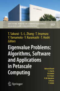 Eigenvalue Problems: Algorithms, Software and Applications in Petascale Computing : EPASA 2015, Tsukuba, Japan, September 2015 (Lecture Notes in Computational Science and Engineering)
