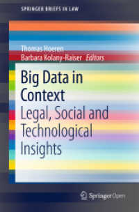 Big Data in Context : Legal, Social and Technological Insights (Springerbriefs in Law)