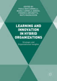 ハイブリッド組織における学習とイノベーション<br>Learning and Innovation in Hybrid Organizations : Strategic and Organizational Insights