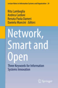 Network, Smart and Open : Three Keywords for Information Systems Innovation (Lecture Notes in Information Systems and Organisation)