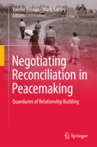 平和構築における和解交渉<br>Negotiating Reconciliation in Peacemaking : Quandaries of Relationship Building