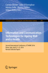 Information and Communication Technologies for Ageing Well and e-Health : Second International Conference, ICT4AWE 2016, Rome, Italy, April 21-22, 2016, Revised Selected Papers (Communications in Computer and Information Science)
