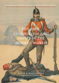 Violence, Colonialism and Empire in the Modern World (Cambridge Imperial and Post-colonial Studies)