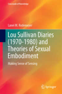 Lou Sullivan Diaries (1970-1980) and Theories of Sexual Embodiment : Making Sense of Sensing (Crossroads of Knowledge)