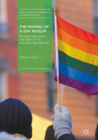 The Making of a Gay Muslim : Religion, Sexuality and Identity in Malaysia and Britain (Palgrave Studies in Lived Religion and Societal Challenges)