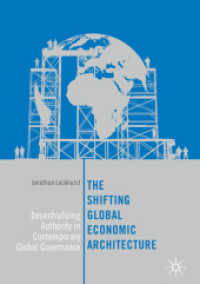 The Shifting Global Economic Architecture : Decentralizing Authority in Contemporary Global Governance