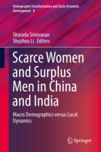 Scarce Women and Surplus Men in China and India : Macro Demographics versus Local Dynamics (Demographic Transformation and Socio-economic Development)