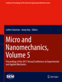 Micro and Nanomechanics, Volume 5 : Proceedings of the 2017 Annual Conference on Experimental and Applied Mechanics (Conference Proceedings of the Society for Experimental Mechanics Series)