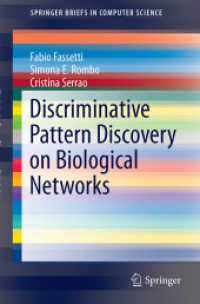 Discriminative Pattern Discovery on Biological Networks (SpringerBriefs in Computer Science) （1st ed. 2017. 2017. x, 45 S. X, 45 p. 4 illus. 235 mm）