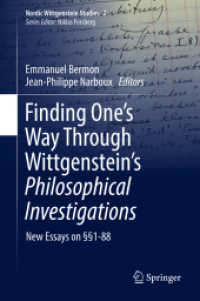 Finding One's Way through Wittgenstein's Philosophical Investigations : New Essays on §§1-88 (Nordic Wittgenstein Studies) （2017）