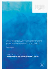 Contemporary Sex Offender Risk Management, Volume II : Responses (Palgrave Studies in Risk, Crime and Society)