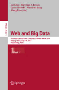 Web and Big Data : First International Joint Conference, APWeb-WAIM 2017, Beijing, China, July 7-9, 2017, Proceedings, Part I (Information Systems and Applications, incl. Internet/web, and Hci)