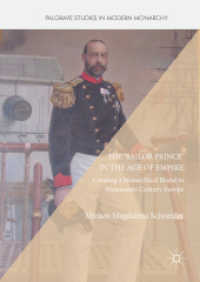 The 'Sailor Prince' in the Age of Empire : Creating a Monarchical Brand in Nineteenth-Century Europe (Palgrave Studies in Modern Monarchy)