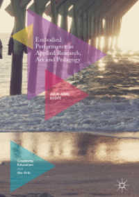 Embodied Performance as Applied Research, Art and Pedagogy (Creativity, Education and the Arts)
