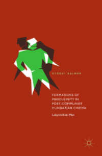 Formations of Masculinity in Post-Communist Hungarian Cinema : Labyrinthian Men