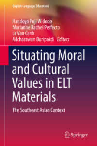 Situating Moral and Cultural Values in ELT Materials : The Southeast Asian Context (English Language Education)