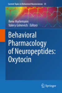 Behavioral Pharmacology of Neuropeptides: Oxytocin (Current Topics in Behavioral Neurosciences) （2018）