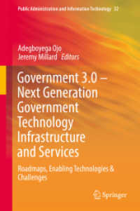 Government 3.0 - Next Generation Government Technology Infrastructure and Services : Roadmaps, Enabling Technologies & Challenges (Public Administration and Information Technology)