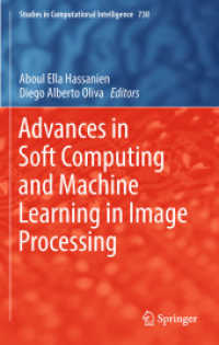 Advances in Soft Computing and Machine Learning in Image Processing (Studies in Computational Intelligence)