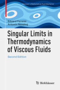 Singular Limits in Thermodynamics of Viscous Fluids (Advances in Mathematical Fluid Mechanics) （2ND）