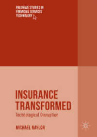 Insurance Transformed : Technological Disruption (Palgrave Studies in Financial Services Technology)